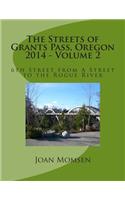 The Streets of Grants Pass, Oregon - 2014