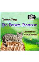 Be Brave, Benson