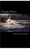 El cuerpo del amor: (Spanish)