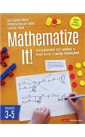 Mathematize It! [Grades 3-5]