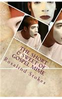 The Short & Sweet of Gospel Mime