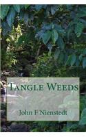 Tangle Weeds