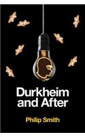 Durkheim and After