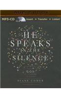 He Speaks in the Silence