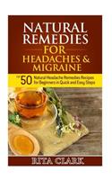 Natural Remedies for Headaches and Migraine