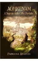 AGHJKENAM, il segreto della Città Perduta