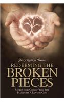 Redeeming the Broken Pieces