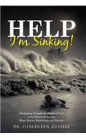 Help I'm Sinking!