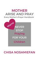 Mother Arise and Pray