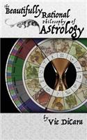 Beautifully Rational Philosophy of Astrology