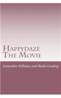 Happydaze the Movie