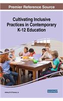 Cultivating Inclusive Practices in Contemporary K-12 Education