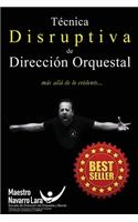 Técnica Disruptiva de Dirección Orquestal