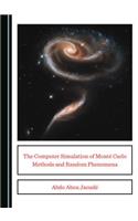 Computer Simulation of Montã(c) Carlo Methods and Random Phenomena