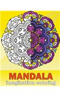 Mandala Imagination Coloring: Artists' Coloring Book, Inspire Creativity, Craft & Hobbies, Coloring Designs for Adults - Creative Color Your Imagination(English)
