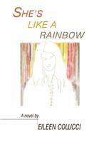 She's like a Rainbow