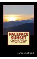 Paleface Sunset