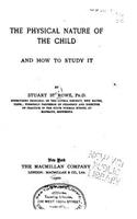 Physical Nature of the Child and How to Study It