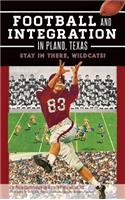 Football and Integration in Plano, Texas