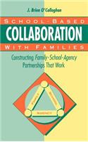 School-Based Collaboration with Families