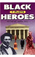Black Heroes: Seven Plays