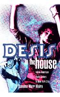 Desis In The House