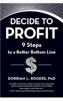 Decide to Profit