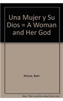 Una Mujer Y Su Dios