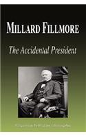 Millard Fillmore - The Accidental President (Biography)
