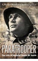 Paratrooper: The Life of General James M. Gavin