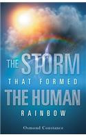 Storm That Formed the Human Rainbow
