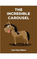 The Incredible Carousel