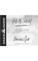 Help My Unbelief (Library Edition)