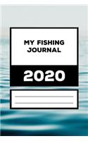 My Fishing Journal 2020: 120 Journal Pages for Professional Fishermen