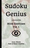 Sudoku Genius Mind Exercises Volume 1: Avon, Illinois State of Mind Collection