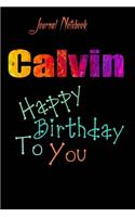 Calvin: Happy Birthday To you Sheet 9x6 Inches 120 Pages with bleed - A Great Happybirthday Gift