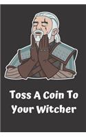 Toss a Coin to Your Witcher notebook