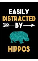 Easily Distracted By Hippos Journal: Hippo Lover Gift Idea, Funny Hippos Lined Notebook, Gift For Hippo Lovers