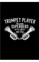 Trumpet player superhero job title