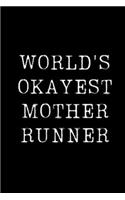 World's Okayest Mother Runner