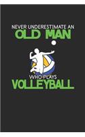 Never Underestimate An Old Man Who Plays Volleyball
