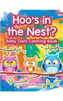 Hoo's in the Nest? Baby Owls Coloring Book