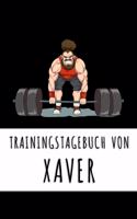 Trainingstagebuch von Xaver: Personalisierter Tagesplaner für dein Fitness- und Krafttraining im Fitnessstudio oder Zuhause