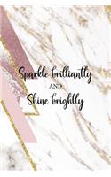 Sparkle Brilliantly And Shine Brightly