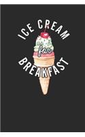 Ice Cream For Breakfast