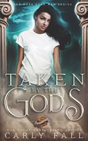 Taken by the Gods