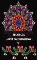 Mandala Adult Coloring Book: Beautiful Mandalas for Stress Relief and Relaxation