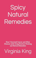 Spicy Natural Remedies