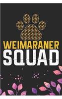 Weimaraner Squad