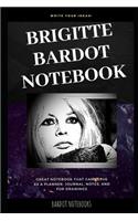 Brigitte Bardot Notebook: Great Notebook for School or as a Diary, Lined With More than 100 Pages. Notebook that can serve as a Planner, Journal, Notes and for Drawings.(0 Brigitte Bardot Notebooks)